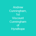 Andrew Cunningham, 1st Viscount Cunningham of Hyndhope