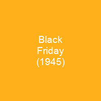 Black Friday (1945)