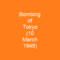 Bombing of Tokyo (10 March 1945)