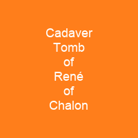 Cadaver Tomb of René of Chalon