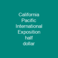 California Pacific International Exposition half dollar