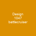 Design 1047 battlecruiser