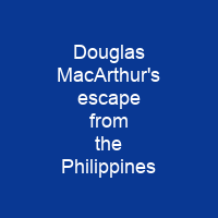 Douglas MacArthur's escape from the Philippines