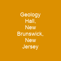 Geology Hall, New Brunswick, New Jersey