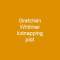 Gretchen Whitmer kidnapping plot