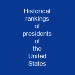 Historical rankings of presidents of the United States