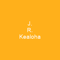 J. R. Kealoha