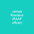 James Rowland (RAAF officer)