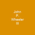 John P. Wheeler III