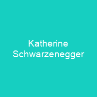 Katherine Schwarzenegger