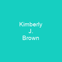 Kimberly J. Brown
