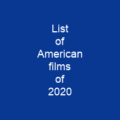 List of American films of 2020
