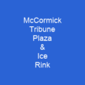 McCormick Tribune Plaza & Ice Rink
