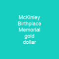McKinley Birthplace Memorial gold dollar
