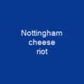 Nottingham cheese riot