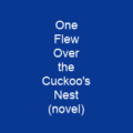 One Flew Over the Cuckoo's Nest (novel)