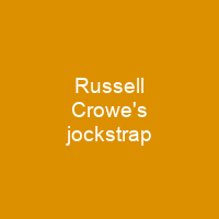 Russell Crowe's jockstrap