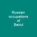 Russian occupations of Beirut