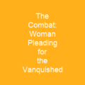 The Combat: Woman Pleading for the Vanquished