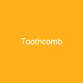 Toothcomb