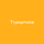 Trypophobia