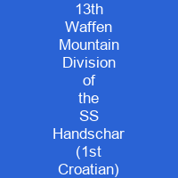 13th Waffen Mountain Division of the SS Handschar (1st Croatian)