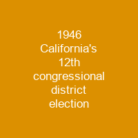 1946 California's 12th congressional district election