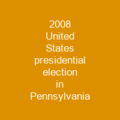 2008 United States presidential election in Pennsylvania