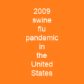 2009 swine flu pandemic in the United States