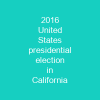 2016 United States presidential election in California