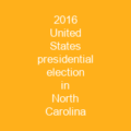 2016 United States presidential election in North Carolina