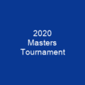 2020 Masters Tournament