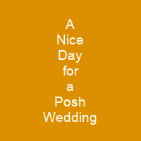 A Nice Day for a Posh Wedding