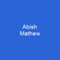 Abish Mathew