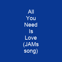 All You Need Is Love (JAMs song)