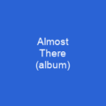 Almost There (album)