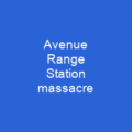 Avenue Range Station massacre