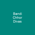 Bandi Chhor Divas