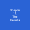 Chapter 11: The Heiress
