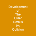 Development of The Elder Scrolls IV: Oblivion