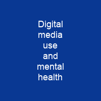Digital media use and mental health