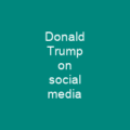 Donald Trump on social media