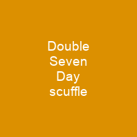 Double Seven Day scuffle