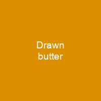 Drawn butter