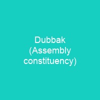 Dubbak (Assembly constituency)
