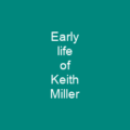 Early life of Keith Miller