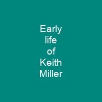 Early life of Keith Miller