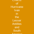 Effects of Hurricane Ivan in the Lesser Antilles and South America