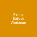 Fanny Bullock Workman