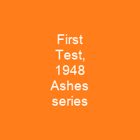 First Test, 1948 Ashes series
